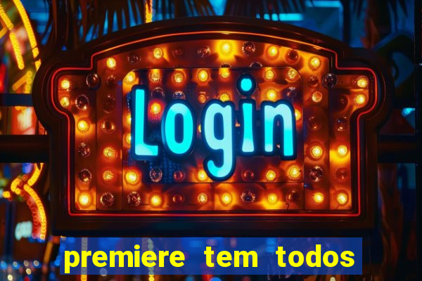 premiere tem todos os jogos